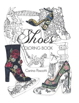 Shoes Coloring Book by Pascotti, Carina