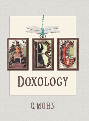 A B C Doxology by Mohn, Carrie Ellen