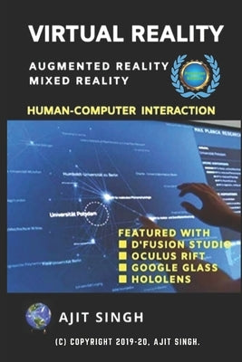 Virtual Reality: Human Computer Interaction by Singh, Ajit