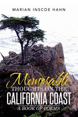 Memorable Thoughts on the California Coast: A Book of Poems by Hahn, Marian Inscoe