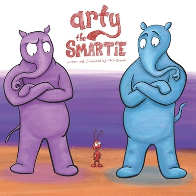 Arty the Smartie by Okonski, Chris