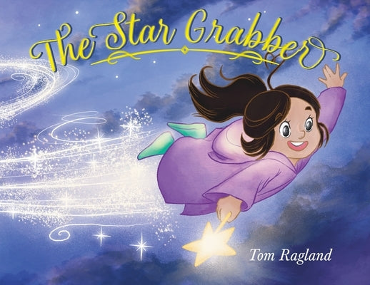 The Star Grabber by Ragland, Tom