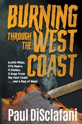 Burning Through the West Coast by Disclafani, Paul