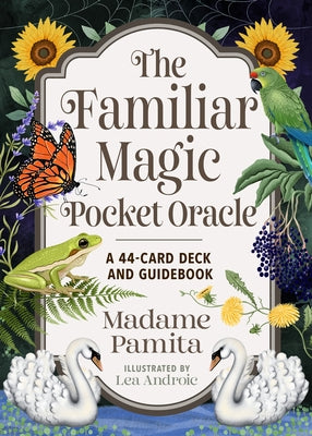 The Familiar Magic Pocket Oracle: A 44-Card Deck and Guidebook by Pamita, Madame