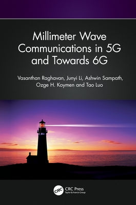 Millimeter Wave Communications in 5G and Towards 6G by Raghavan, Vasanthan