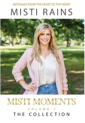 Misti Moments: The Collection by Rains, Misti