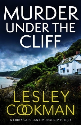 Libby Sarjeant 27: An Addictive Cosy Mystery Set in the English Countryside by Cookman, Lesley
