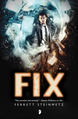 Fix by Steinmetz, Ferrett
