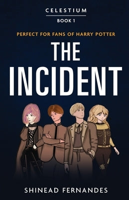 Celestium - Book 1 - The Incident by Fernandes, Shinead