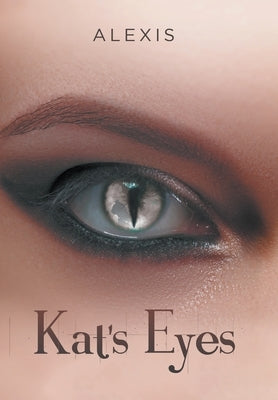 Kat's Eyes by Alexis