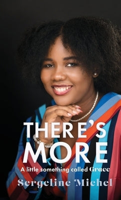 There's More: A little something called Grace by Michel, Sergeline
