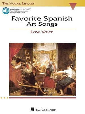 Favorite Spanish Art Songs: The Vocal Library Low Voice by Walters, Richard