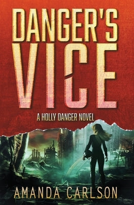 Danger's Vice by Carlson, Amanda