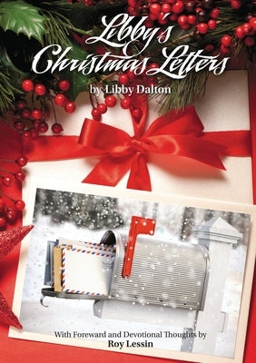 Libby's Christmas Letters by Dalton, Libby