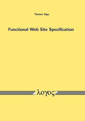 Functional Web Site Specification by Gipp, Torsten