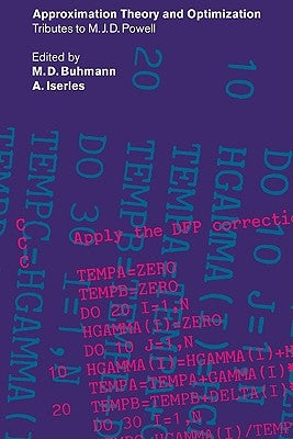 Approximation Theory and Optimization: Tributes to M. J. D. Powell by Buhmann, M. D.