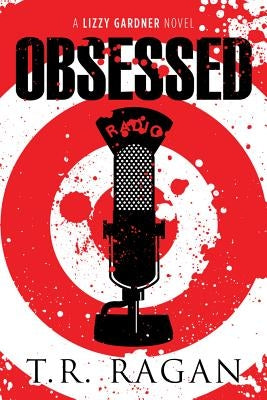 Obsessed by Ragan, T. R.
