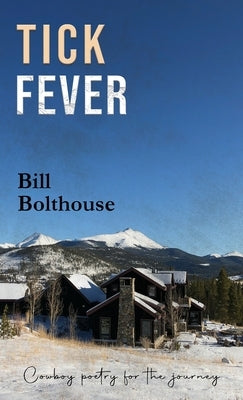 Tick Fever by Bolthouse, Bill