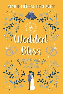 Wedded Bliss by Lebeault, Marie-Hélène