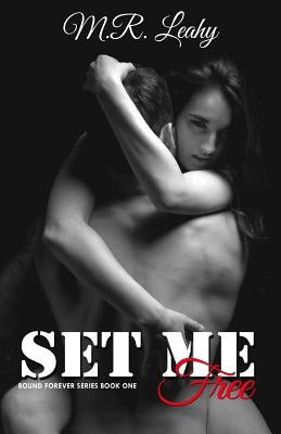 Set Me Free by Leahy, M. R.