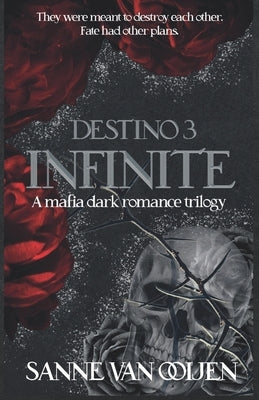 Infinite: An Italian Dark Mafia Romance of Love, Loyalty, and Betrayal by Van Ooijen, Sanne