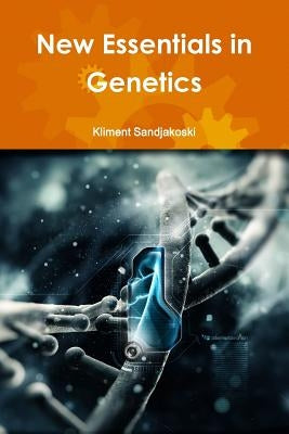 New Essentials in Genetics by Sandjakoski, Kliment