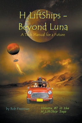 H2LiftShips - Beyond Luna by Freeman, Bob