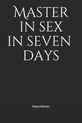 Master in sex in seven days by Alonso, Nano