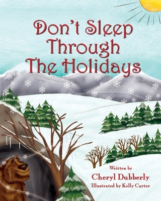 Don't Sleep Through the Holidays by Dubberly, Cheryl