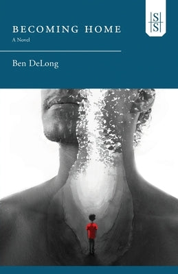 Becoming Home by DeLong, Ben