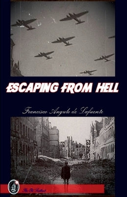Escaping from Hell by Lafuente, Francisco Angulo de