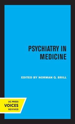 Psychiatry in Medicine by Brill, Norman Q.