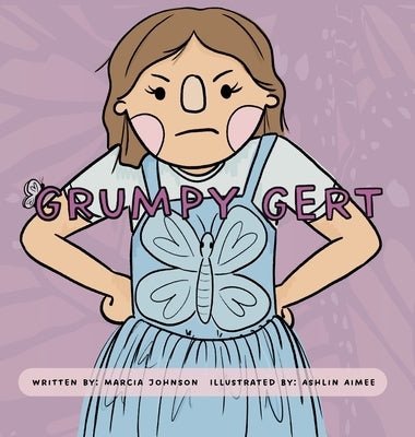 Grumpy Gert by Johnson, Marcia