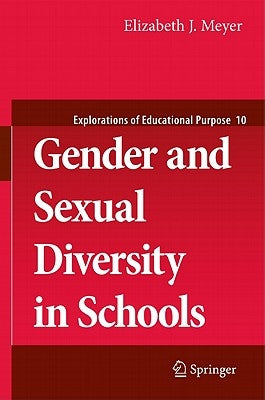 Gender and Sexual Diversity in Schools by Meyer, Elizabeth J.