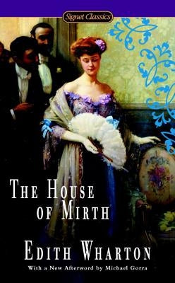 The House of Mirth by Wharton, Edith