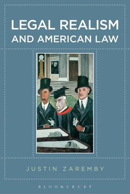 Legal Realism and American Law by Zaremby, Justin
