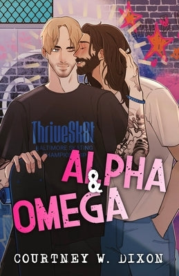 Alpha & Omega Special Edition by Dixon, Courtney W.