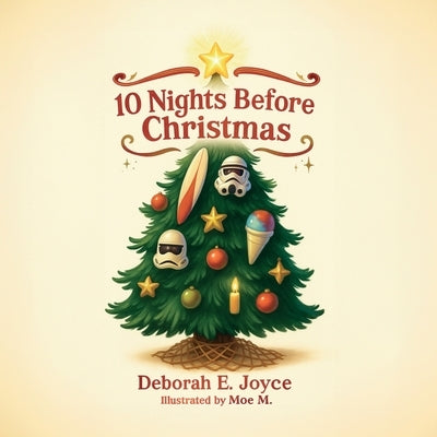 10 Nights Before Christmas by Joyce, Deborah E.
