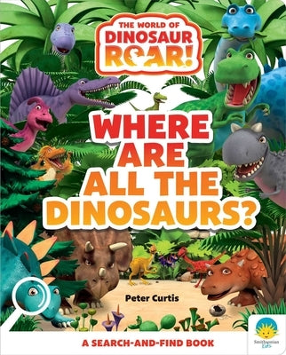 Where Are All the Dinosaurs? by Curtis, Peter