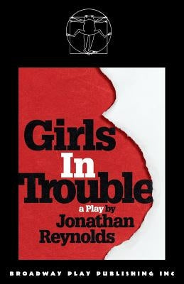 Girls In Trouble by Reynolds, Jonathan