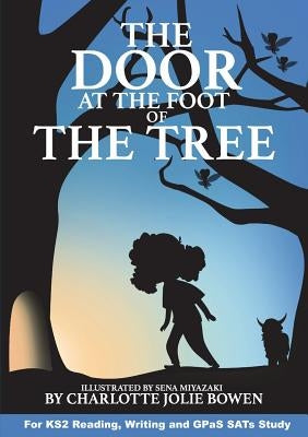 The door at the foot of the tree by Bowen, Charlotte Jolie