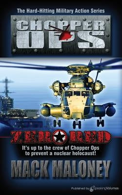 Zero Red: Chopper Ops by Maloney, Mack