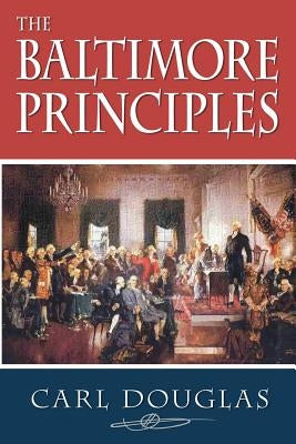 The Baltimore Principles by Douglas, Carl