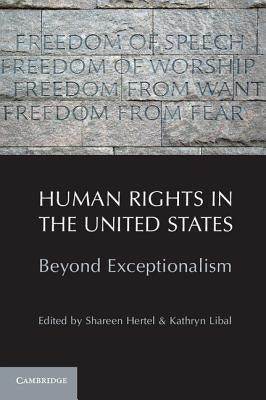 Human Rights in the United States: Beyond Exceptionalism by Hertel, Shareen