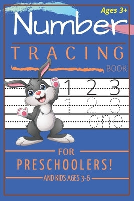 Number Tracing Book for Preschoolers and Kids Ages 3-6: Trace Numbers Practice Workbook for Pre K, Kindergarten and Kids Ages 3-6 (Activity Book) by Stt, Med
