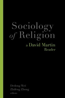 Sociology of Religion: A David Martin Reader by Martin, David