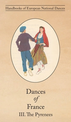 Dances of France III. The Pyrenees by Alford, Violet