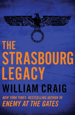 The Strasbourg Legacy by Craig, William