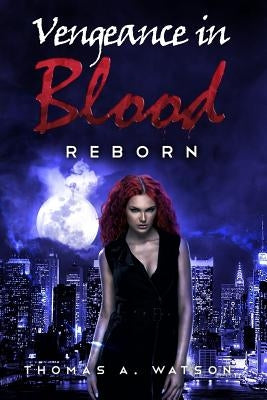 Vengeance in Blood (Book 3): Reborn by Jean, Sabrina