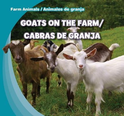 Goats on the Farm/Cabras de Granja by Carraway, Rose